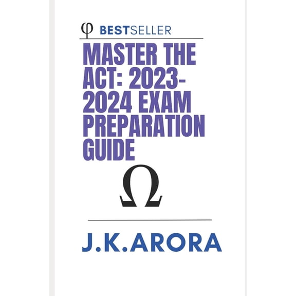 Master the ACT: 2023-2024 Exam Preparation Guide, (Paperback)