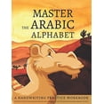 thumbnail image 1 of Pre-Owned Master the Arabic Alphabet, A Handwriting Practice Workbook: Perfect Your Calligraphy Skills and Dominate the Modern Standard Arabic Script (Paperback) 1653392959 9781653392957, 1 of 1