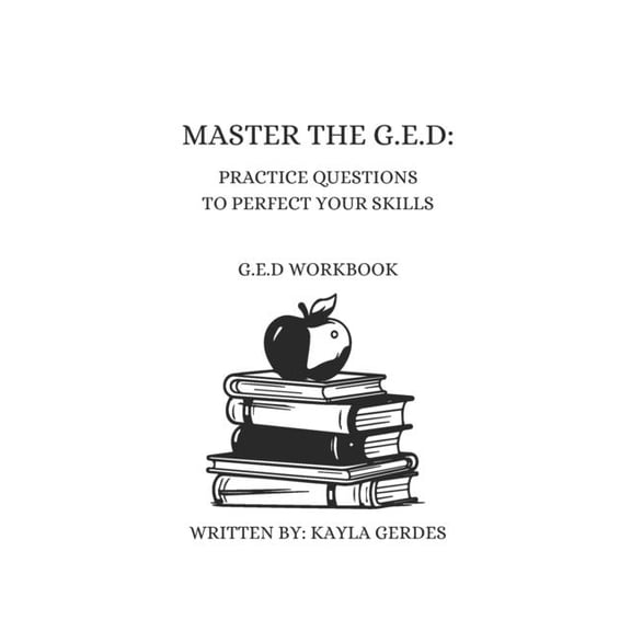 Master the G.E.D: Practice Questions to Perfect Your Skills, (Paperback)