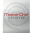 thumbnail image 1 of Pre-Owned MasterChef Cookbook (Paperback) 1605291234 9781605291239, 1 of 1