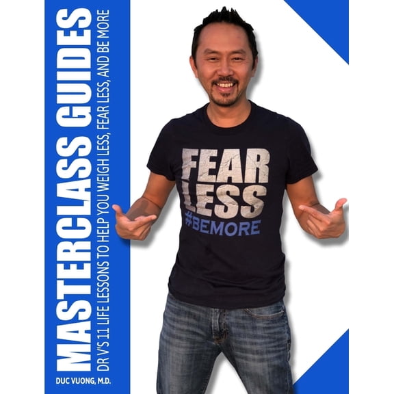 Masterclass Guides: Dr. V's 11 Life Lessons to Help You Weigh Less, Fear Less, and Be More, (Paperback)