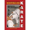 thumbnail image 1 of Masterclass Karate: Kicking Techniques (Keri Waza), (Paperback), 1 of 1