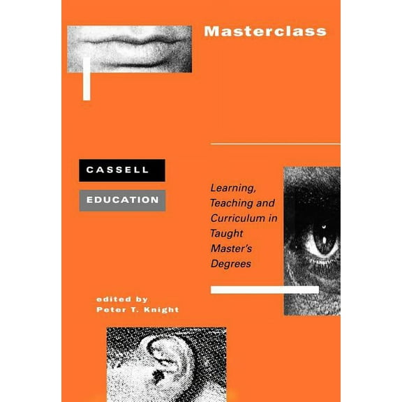 Masterclass: Learning, Teaching, (Paperback)