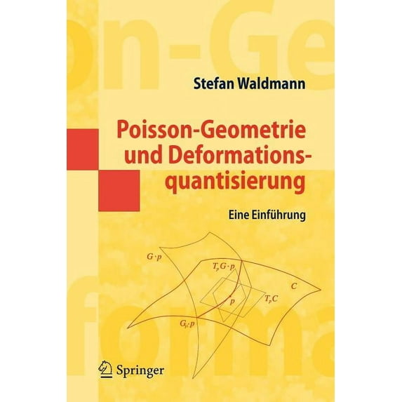 Masterclass Poisson-Geometrie Und Deformationsquantisierung: Eine Einführung, (Paperback)