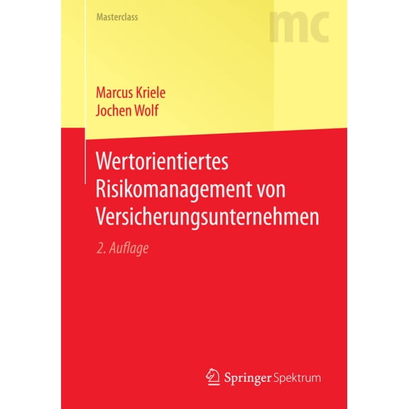 Masterclass Wertorientiertes Risikomanagement Von Versicherungsunternehmen, (Paperback)