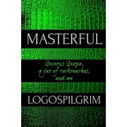 Masterful Severus Snape, a Jar of Cockroaches, and Me, Paperback