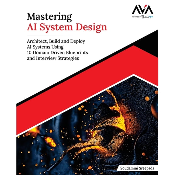 Mastering AI System Design, (Paperback)