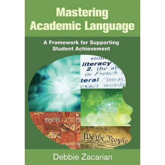 Pre-Owned Mastering Academic Language: A Framework for Supporting Student Achievement (Paperback) 1452255431 9781452255439