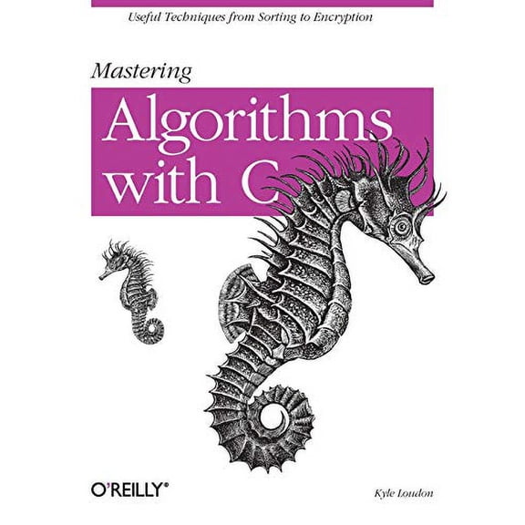 Pre-Owned Mastering Algorithms with C (Paperback) 1565924533 9781565924536