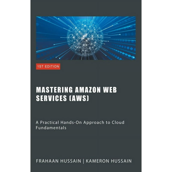 Mastering Amazon Web Services (AWS), (Paperback)