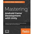 thumbnail image 1 of Mastering Android Game Development with Unity, (Paperback), 1 of 1