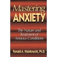 thumbnail image 1 of Mastering Anxiety : The Nature And Treatment Of Anxious Conditions (Paperback), 1 of 1