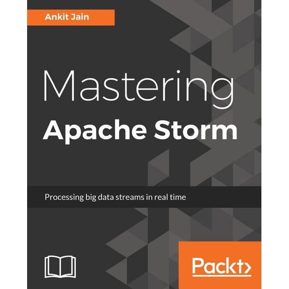 Mastering Apache Storm, (Paperback)