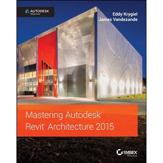 Pre-Owned Mastering Autodesk Revit Architecture 2015: Autodesk Official Press (Paperback) 1118862856 9781118862858