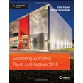 thumbnail image 1 of Pre-Owned Mastering Autodesk Revit Architecture 2015: Autodesk Official Press Paperback, 1 of 1