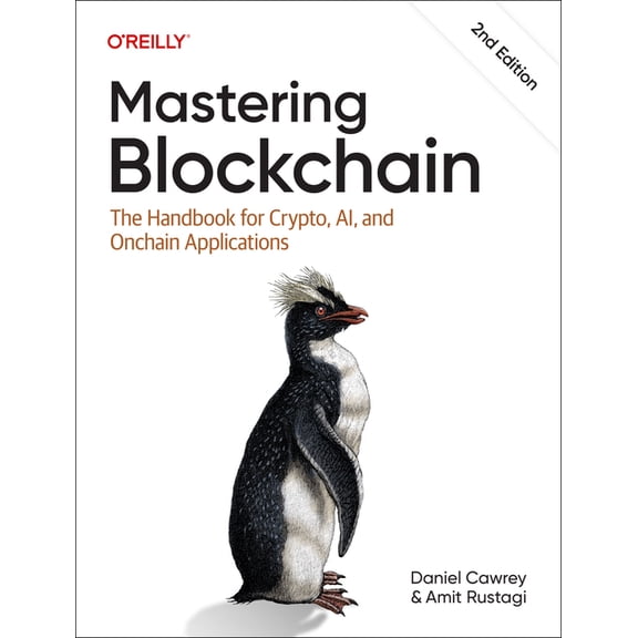 Mastering Blockchain: The Handbook for Crypto, Ai, and Onchain Applications, (Paperback)