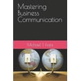 thumbnail image 1 of Mastering Business Communication (Paperback), 1 of 1