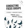 thumbnail image 1 of Mastering Business Research Methods: Conducting Focus Groups for Business and Management Students (Hardcover), 1 of 1