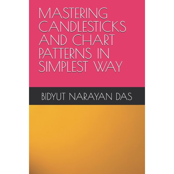Mastering Stock Market in Simplest Way Mastering Candlesticks and Chart Patterns in Simplest Way, (Paperback)