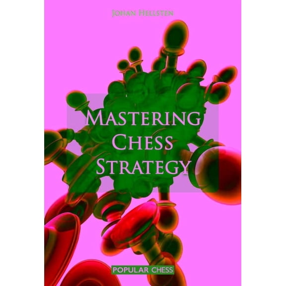 Mastering Chess Strategy, (Paperback)