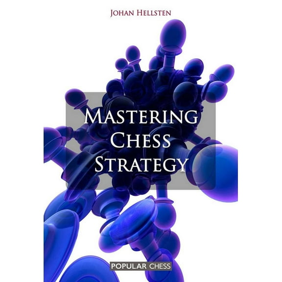 Mastering Chess Strategy, (Paperback)