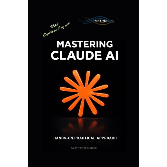 Mastering Claude AI, (Paperback)