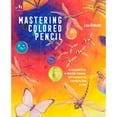 thumbnail image 1 of Pre-Owned Mastering Colored Pencil: An Essential Guide to Materials, Concepts, and Techniques for Learning to Draw in Color, 1 of 1