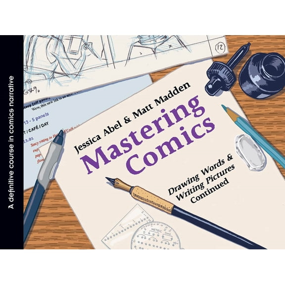 Mastering Comics : Drawing Words & Writing Pictures Continued (Edition 1) (Paperback)