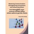 thumbnail image 1 of Mastering Communication Strengthening Connections and Influencing Others, (Paperback), 1 of 1