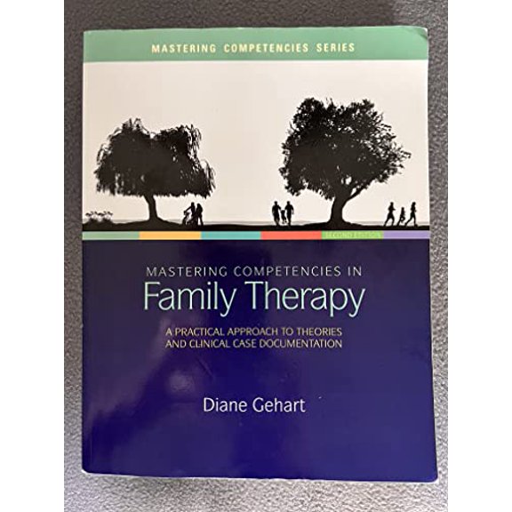 Pre-Owned Mastering Competencies in Family Therapy: A Practical Approach to Theory and Clinical Case Documentation