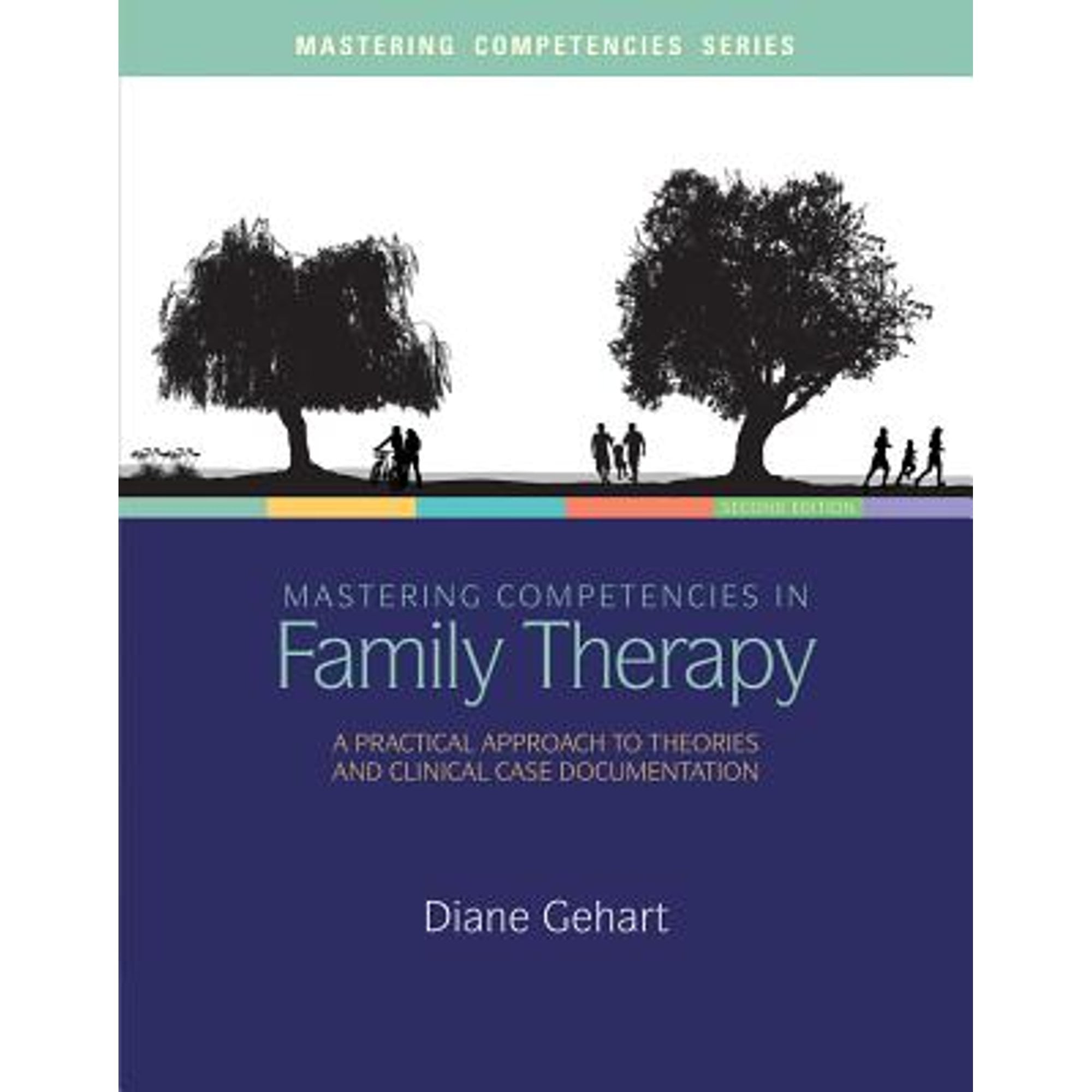 Pre-Owned Mastering Competencies in Family Therapy: A Practical Approach to Theory and Clinical Case Documentation, 9781285075426, 1285075420, Paperback, 2 edition