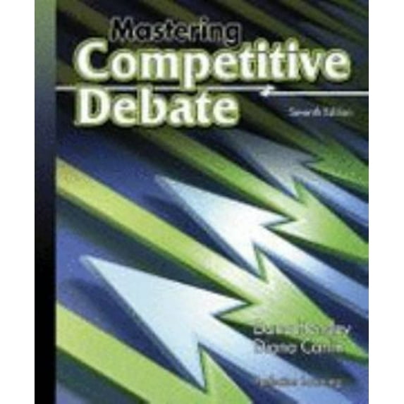 Pre-Owned Mastering Competitive Debate (Hardcover 9780756925727) by Dana Hensley, Diana Carlin