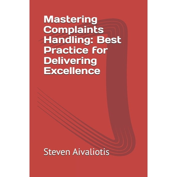 Mastering Complaints Handling