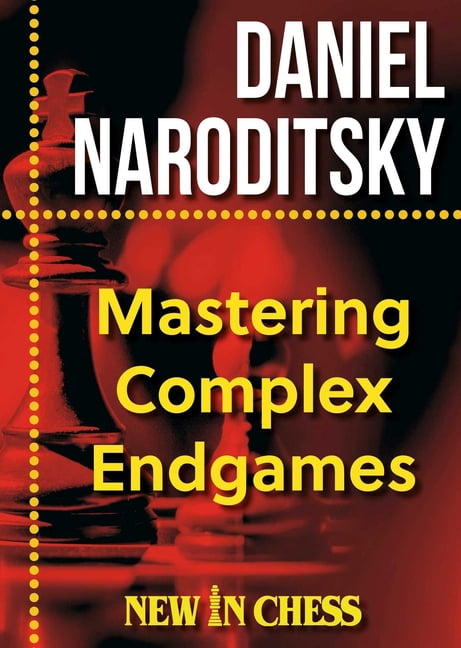 Mastering Complex Endgames: Practical Lessons, Critical Ideas & Plans, (Hardcover)