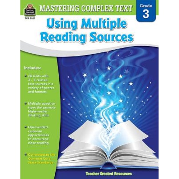 Pre-Owned Mastering Complex Text Using Multiple Reading Sources Grd 3 (Paperback) 1420680617 9781420680614