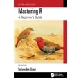 thumbnail image 1 of Mastering Computer Science: Mastering R: A Beginner's Guide (Paperback), 1 of 1