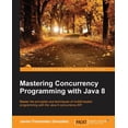 thumbnail image 1 of Mastering Concurrency Programming with Java 8, (Paperback), 1 of 1