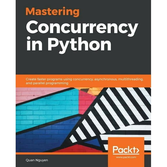 Mastering Concurrency in Python, (Paperback)
