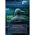thumbnail image 1 of Mastering Cybersecurity: A Practical Guide for Professionals (Volume 1), (Paperback), 1 of 1