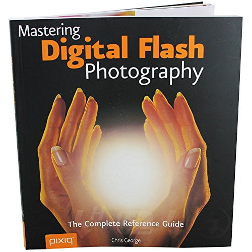 Pre-Owned Mastering Digital Flash Photography (A Lark Photography Book) (Paperback) 1600592090 9781600592096