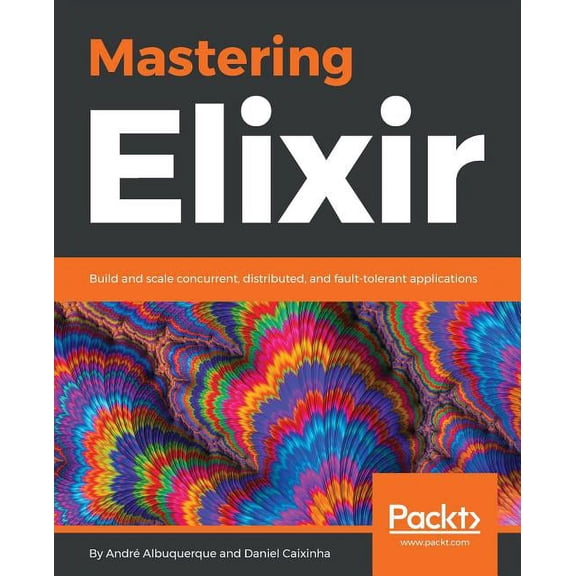 Mastering Elixir, (Paperback)