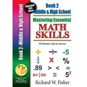 Mastering Essential Math Skills Mastering Essential Math Skills, Book 2, Middle Grades/High School Re-designed Library Version Paperback