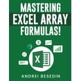 thumbnail image 1 of Mastering Excel Array Formulas! (Paperback), 1 of 1