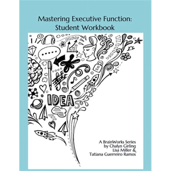 Mastering Executive Function: Exploration & Practice (Paperback) by Dr. Lisa Miller, Tatiana Guerreiro Ramos, Chalyn Girling