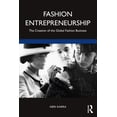 thumbnail image 1 of Mastering Fashion Management Fashion Entrepreneurship: The Creation of the Global Fashion Business, (Paperback), 1 of 1
