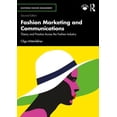 thumbnail image 1 of Mastering Fashion Management Fashion Marketing and Communications: Theory and Practice Across the Fashion Industry, (Paperback), 1 of 1