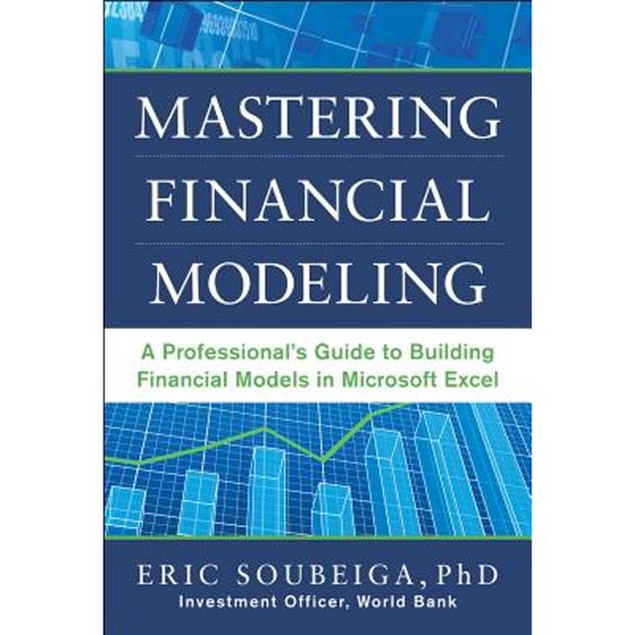 Pre-Owned Mastering Financial Modeling: A Professionals Guide to Building Financial Models in Excel, 9780071808507, 0071808507, Hardcover, 1 edition