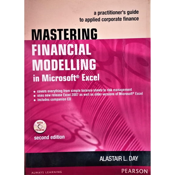 Mastering Financial Modelling in Microsoft Excel: A practitioner's guide to applied corporate finance, 2e - A., DAY