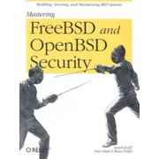 Mastering FreeBSD and OpenBSD Security Paperback