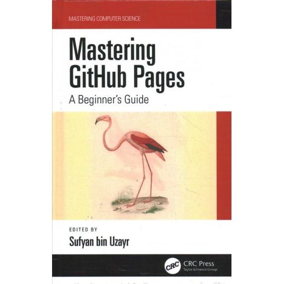 Pre-Owned Mastering GitHub Pages Sufyan bin Uzayr (Hardcover)